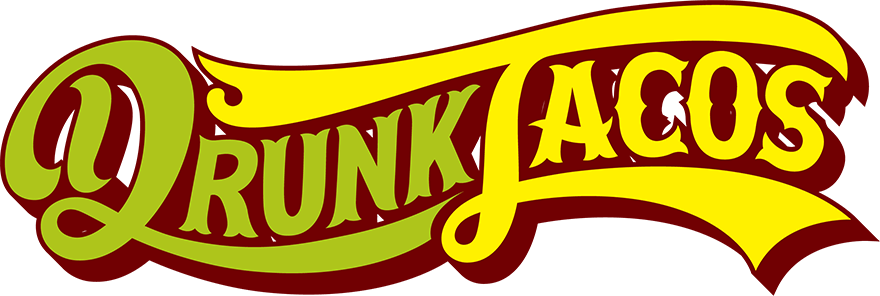 DRUNK TACOS （ドランクタコス）